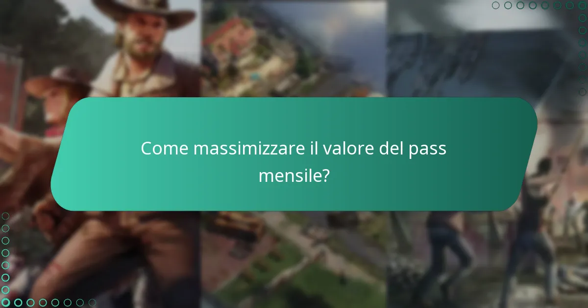 Quali nuovi contenuti sono inclusi con il pass mensile?