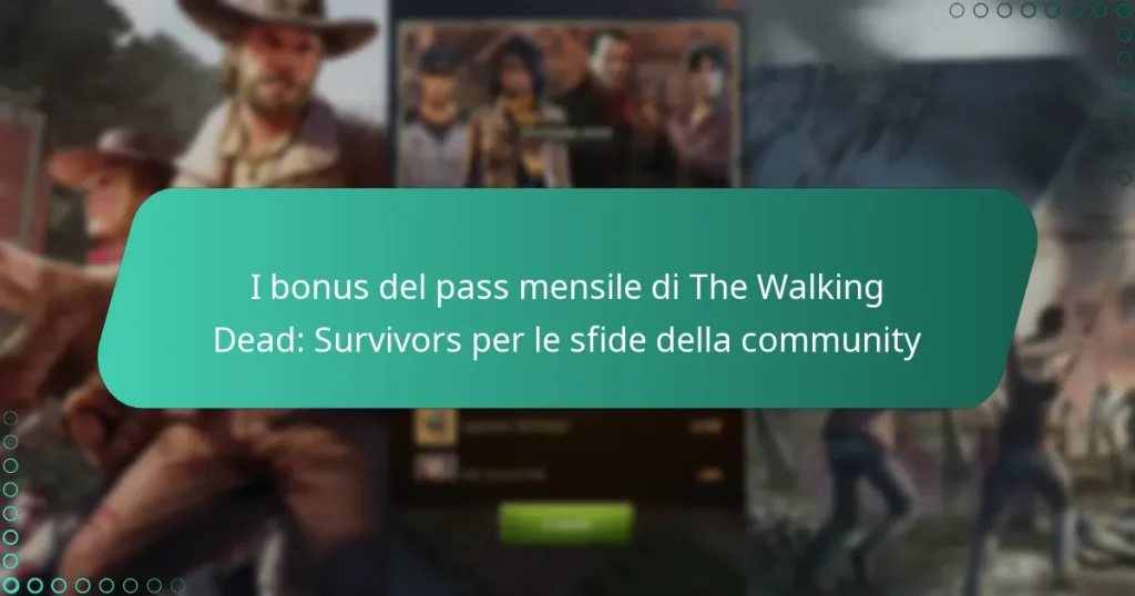 I bonus del pass mensile di The Walking Dead: Survivors per le sfide della community