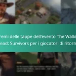 I premi delle tappe dell’evento The Walking Dead: Survivors per i giocatori di ritorno