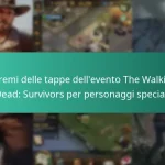 I premi delle tappe dell’evento The Walking Dead: Survivors per personaggi speciali