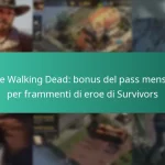The Walking Dead: bonus del pass mensile per frammenti di eroe di Survivors