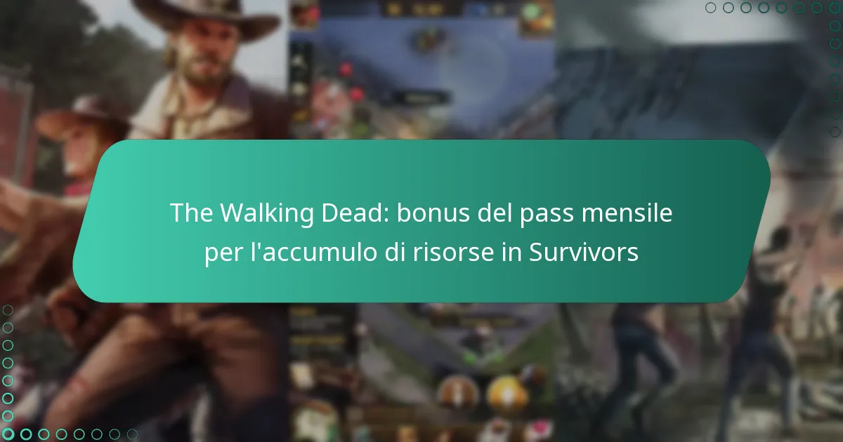 The Walking Dead: bonus del pass mensile per l’accumulo di risorse in Survivors