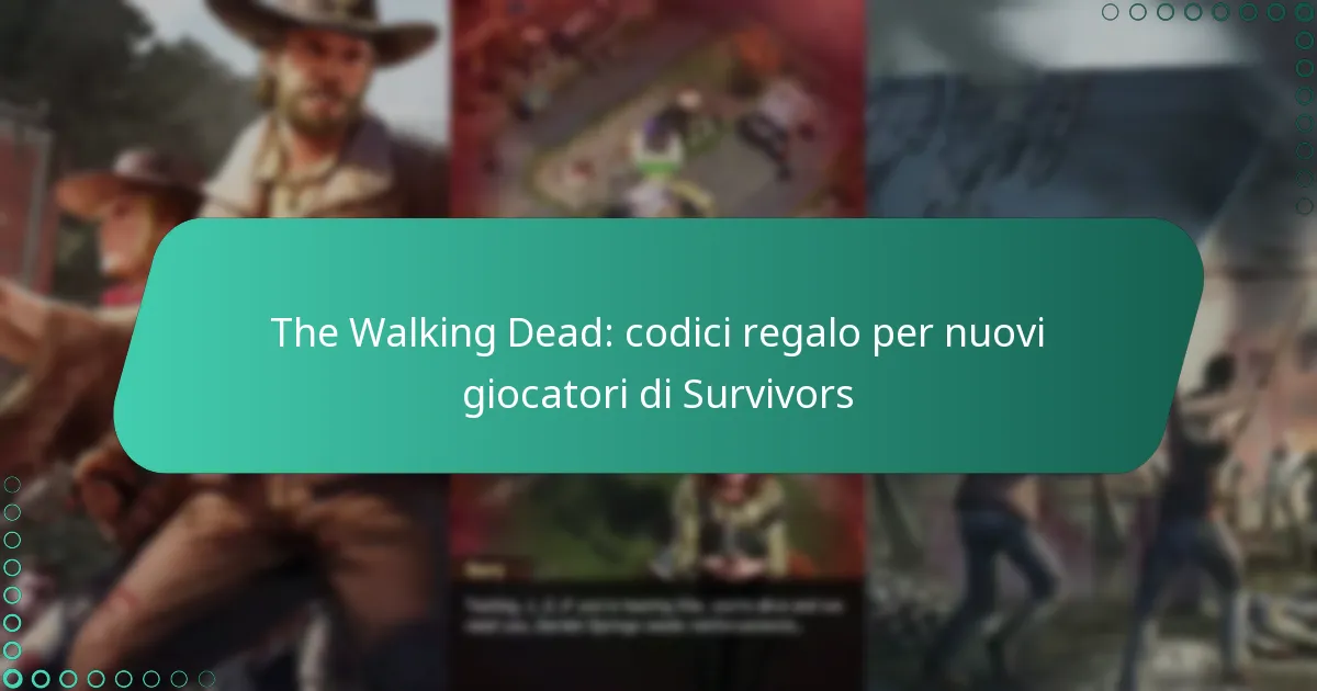 The Walking Dead: codici regalo per nuovi giocatori di Survivors