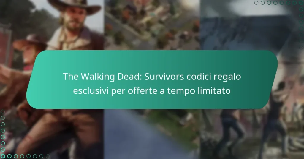 The Walking Dead: Survivors codici regalo esclusivi per offerte a tempo limitato