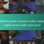 The Walking Dead: Survivors codici regalo per miglioramenti delle costruzioni