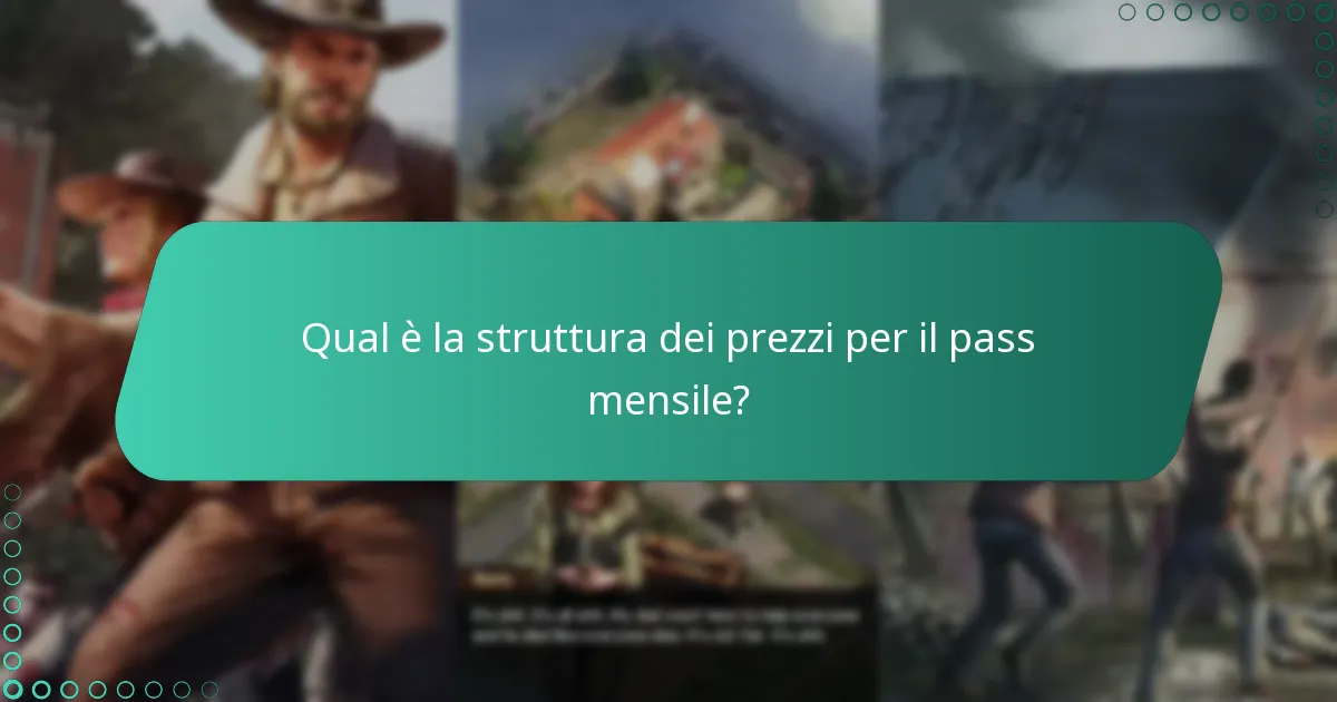 Qual è la struttura dei prezzi per il pass mensile?